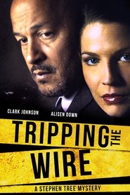 Poster Tripping the Wire: A Stephen Tree Mystery 2005