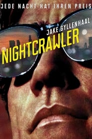 Nightcrawler - Jede Nacht hat ihren Preis film online schauen full
stream komplett kinox .de subtitrat in deutsch 2014