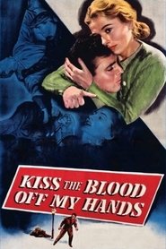 Kiss the Blood Off My Hands 1948 Assistir filme completo em Português