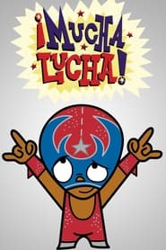 Mucha Lucha! постер