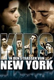 Kids - In den Straßen von New York) Kids - In den Straßen von New York (2006)