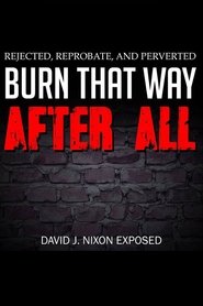 Poster Burn That Way After All 2017