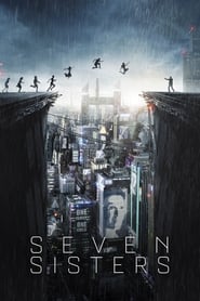 Regarder Seven Sisters en streaming – FILMVF