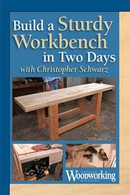 Poster Build a Sturdy Workbench in Two Days with Christopher Schwarz