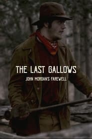 The Last Gallows: John Morgan's Farewell streaming