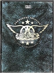 Aerosmith: Permanent Vacation - Live In Philadelphia