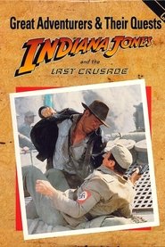 Great Adventurers & Their Quests: Indiana Jones and the Last Crusade (1990)