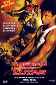 Nascido para Lutar (2004)