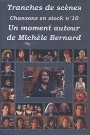 Michèle Bernard - Un moment autour de Michèle Bernard) Michèle Bernard - Un moment autour de Michèle Bernard (2012)