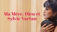 Ma Mère, Dieu et Sylvie Vartan