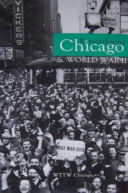 Remembering Chicago & World War II