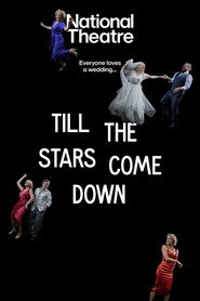 Plakat — National Theatre Live: Till The Stars Come Down