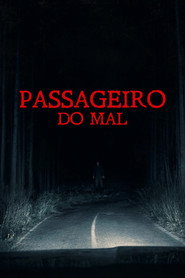 Assistir Passageiro do Mal online grátis