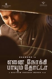 Regarder Enai Nokki Paayum Thotta en Streaming  HD