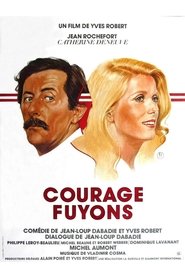 Courage fuyons film en streaming