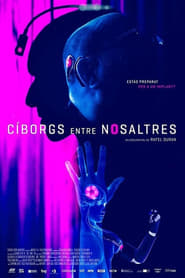 Cíborgs Entre Nosaltres Films Online Kijken Gratis