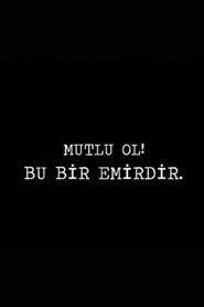 Poster Mutlu Ol! Bu Bir Emirdir!