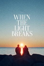 Poster When the Light Breaks 