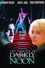 The Passion of Darkly Noon (1995) The Passion of Darkly Noon (1995) HD