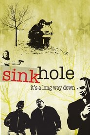 Sinkhole (2005) Sinkhole (2005)