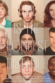 Time is the Longest Distance Poster