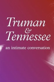 Truman & Tennessee: An Intimate Conversation (2021)