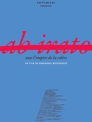 Poster Ab Irato, sous l'empire de la colère 2013
