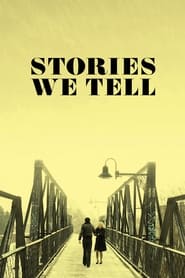 Stories We Tell streaming