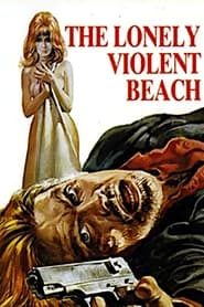The Lonely Violent Beach 1971