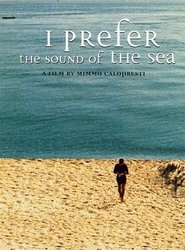 I Prefer the Sound of the Sea постер