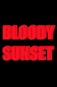 Bloody Sunset