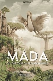 MADA ou l'histoire du premier homme