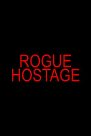 Rogue Hostage (2021