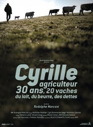 Poster Cyrille, agriculteur, 30 ans, 20 vaches, du lait, du beurre, des dettes