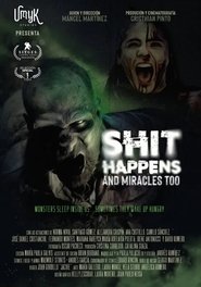 Shit Happens and Miracles too) Shit Happens and Miracles too (2024)