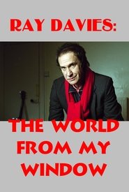 Ray Davies: The World from My Window 2004 吹き替え 動画 フル