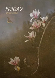 Friday At The Pond