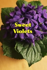 Sweet Violets (2012)