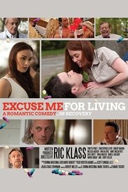 Watch Excuse Me for Living Full Movie Online 2012