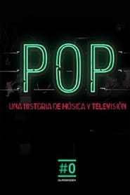 Pop. Una historia de música y televisión