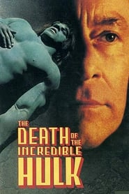 Watch The Death of the Incredible Hulk (1991)