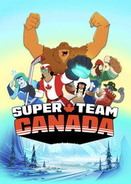 Super Team Canada постер