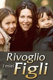 Affiche de Rivoglio i miei figli