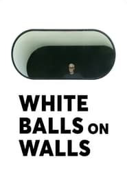 White Balls on Walls (2023)
