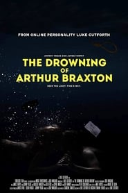 The Drowning of Arthur Braxton 2021