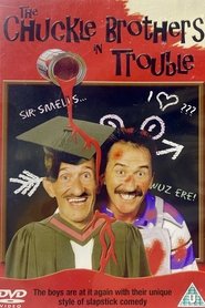 The Chuckle Brothers in Trouble (2008)