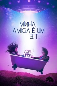 Pôster de Minha Amiga é um E.T.
