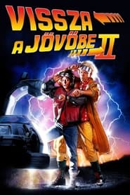 Vissza a jövőbe II. 1989 Ingyenes teljes film magyarul