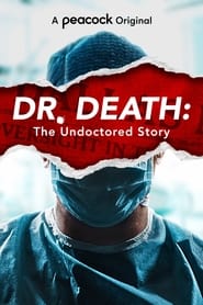 Dr. Death: The Undoctored Story постер