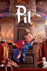 Pil’s Adventures (2021) Frence Animated Movie | 480p, 720p, 1080p WEB-DL | Google Drive
